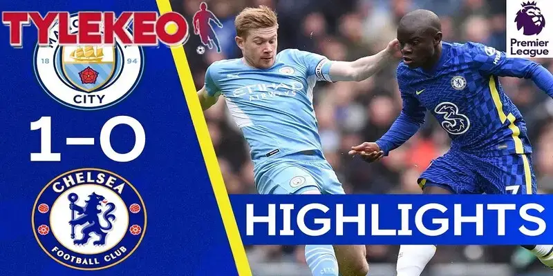 Những trận premier league highlights đáng chú ý